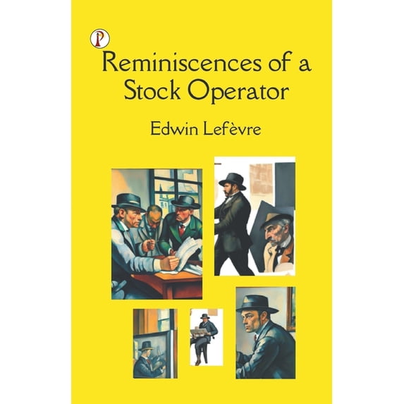 Reminiscences of a Stock Operator, (Paperback)