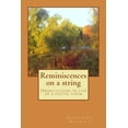 thumbnail image 1 of Reminiscences on a String : Life Experiences in a Poetic Form, 1 of 1