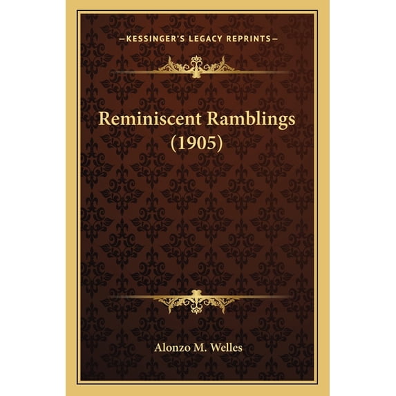 Reminiscent Ramblings (1905) (Paperback)