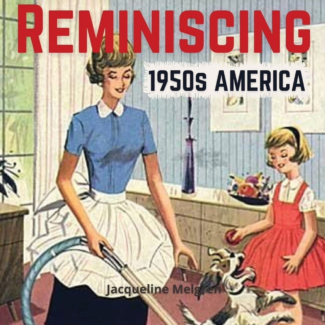 Reminiscing 1950s America: Memory Lane Picture Book for