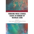 thumbnail image 1 of Remixing Music Studies: Essays in Honour of Nicholas Cook, (Hardcover), 1 of 1