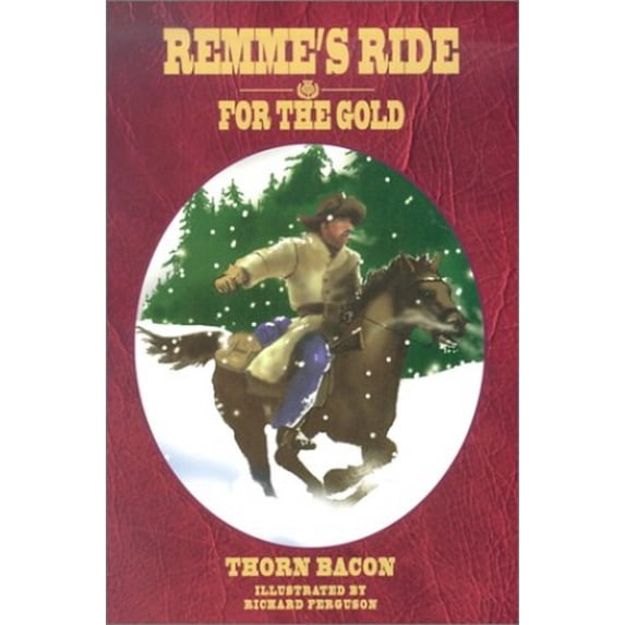Pre-Owned Remme's Ride for the Gold (Paperback) 1885221118 9781885221117