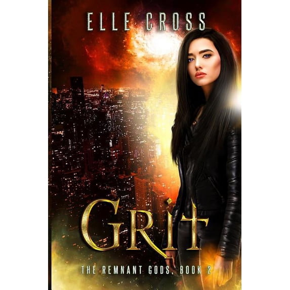 Grit 2: The Remnant Gods Book 2