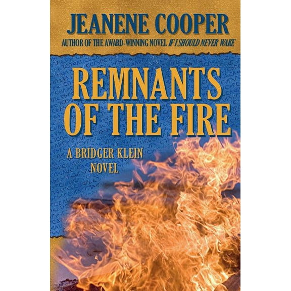 Remnants of the Fire