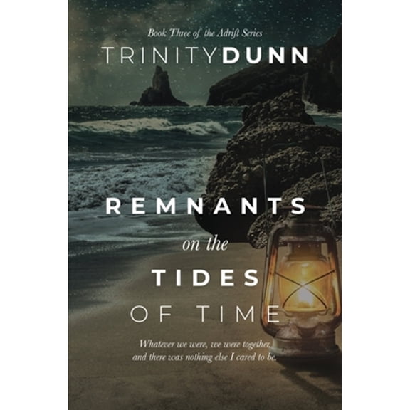 Pre-Owned Remnants on the Tides of Time (Paperback) 1737053969 9781737053965
