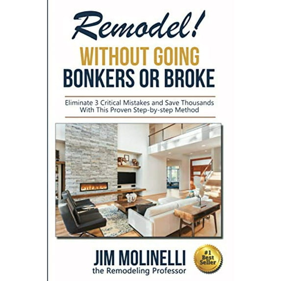 Pre-Owned Remodel: Without Going Bonkers or Broke (Paperback) 0692848681 9780692848685