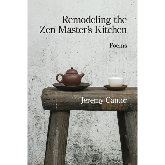 Remodeling the Zen Master's Kitchen, (Paperback)