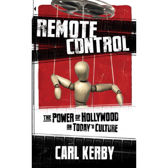 Pre-Owned Remote Control: The Power of Hollywood on Today's Culture (Paperback) 0890514917 9780890514917