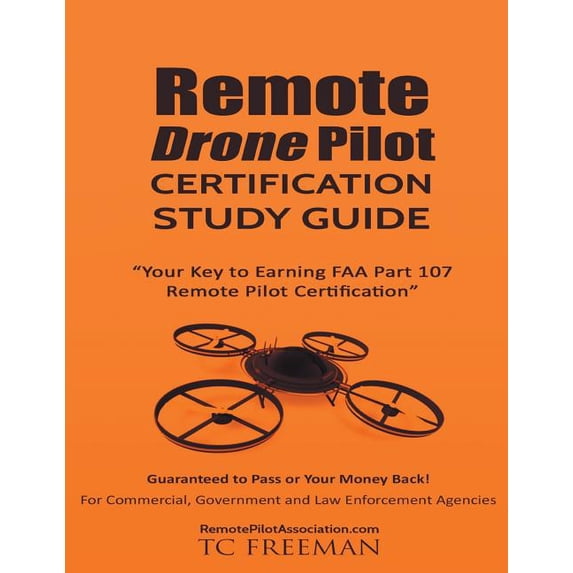 Remote Drone Pilot Certification Study Guide: Your Key to Earning Part ...