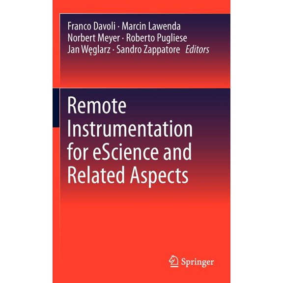 Remote Instrumentation for Escience and Related Aspects, (Hardcover)