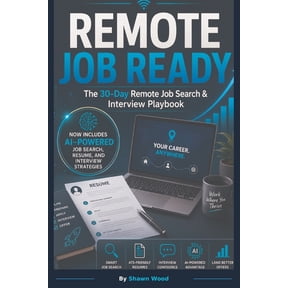 Remote Job Ready: The 30-Day Remote Job Search & Interview Playbook, (Paperback)