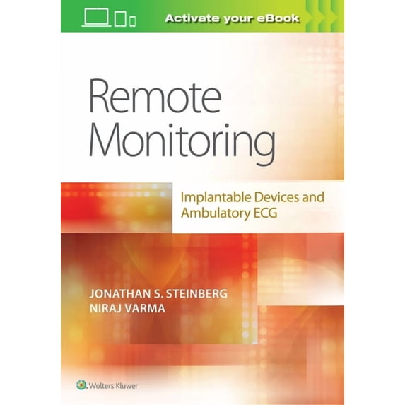 Remote Monitoring: Implantable Devices and Ambulatory ECG, (Paperback)