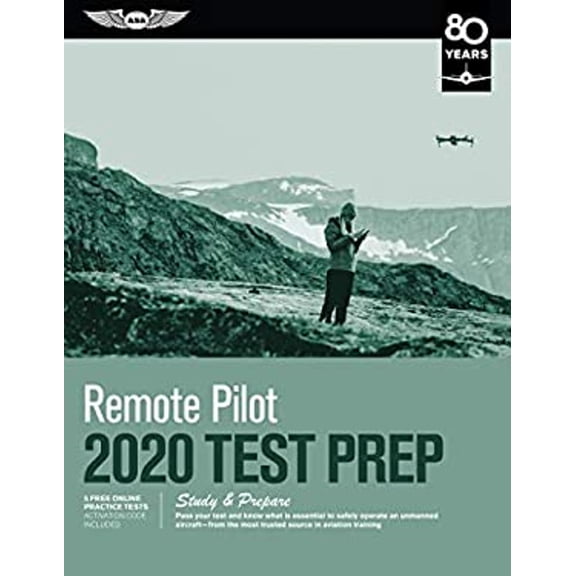 Pre-Owned Remote Pilot Test Prep 2020: Study & Prepare: Pass your test and know what is essential to safely operate an unmanned aircraft from the most trusted source in aviation training (Test Prep Series)