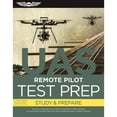 thumbnail image 1 of Pre-Owned Remote Pilot Test Prep - UAS: Study & Prepare: Pass your test and know what is essential to safely operate an unmanned aircraft from the most trusted... (Paperback) 1619544687 9781619544680, 1 of 1