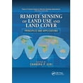 thumbnail image 1 of Remote Sensing Applications Remote Sensing of Land Use and Land Cover: Principles and Applications, (Paperback), 1 of 1