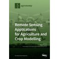 thumbnail image 1 of Remote Sensing Applications for Agriculture and Crop Modelling, (Paperback), 1 of 1