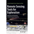 thumbnail image 1 of Remote Sensing Tools for Exploration: Observing and Interpreting the Electromagnetic Spectrum, (Hardcover), 1 of 1