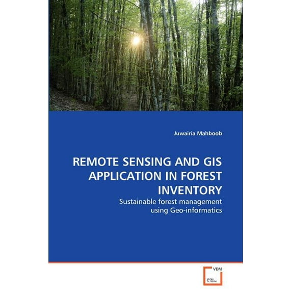 Remote Sensing and GIS Application in Forest Inventory (Paperback)