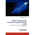 thumbnail image 1 of Remote Sensing of the Atmosphere by Ground-Based Radar (Paperback), 1 of 1
