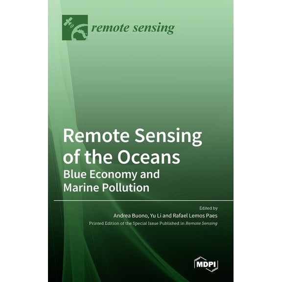 Remote Sensing of the Oceans: Blue Economy and Marine Pollution: Blue Economy and Marine Pollution, (Hardcover)