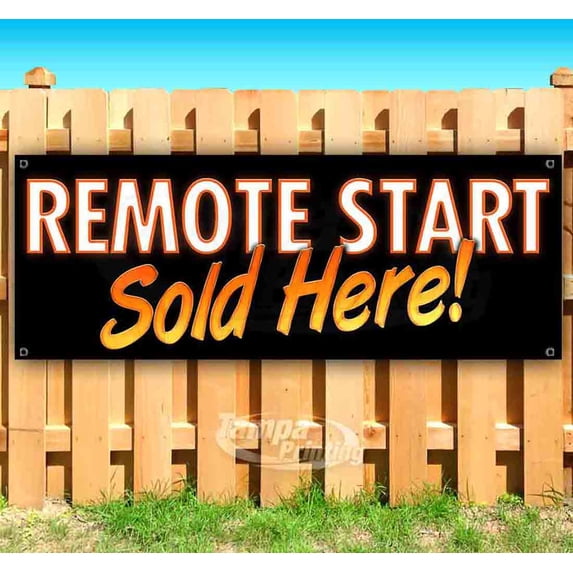 Remote Start Sold Here 13 oz Vinyl Banner With Metal Grommets