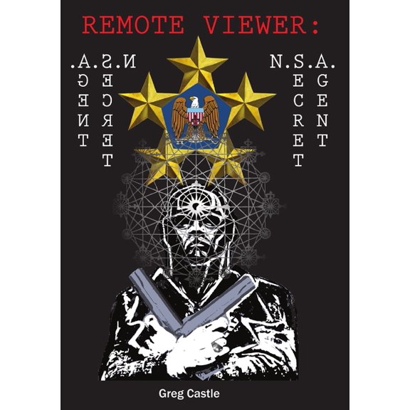 Remote Viewer: NSA Secret Agent, (Paperback)