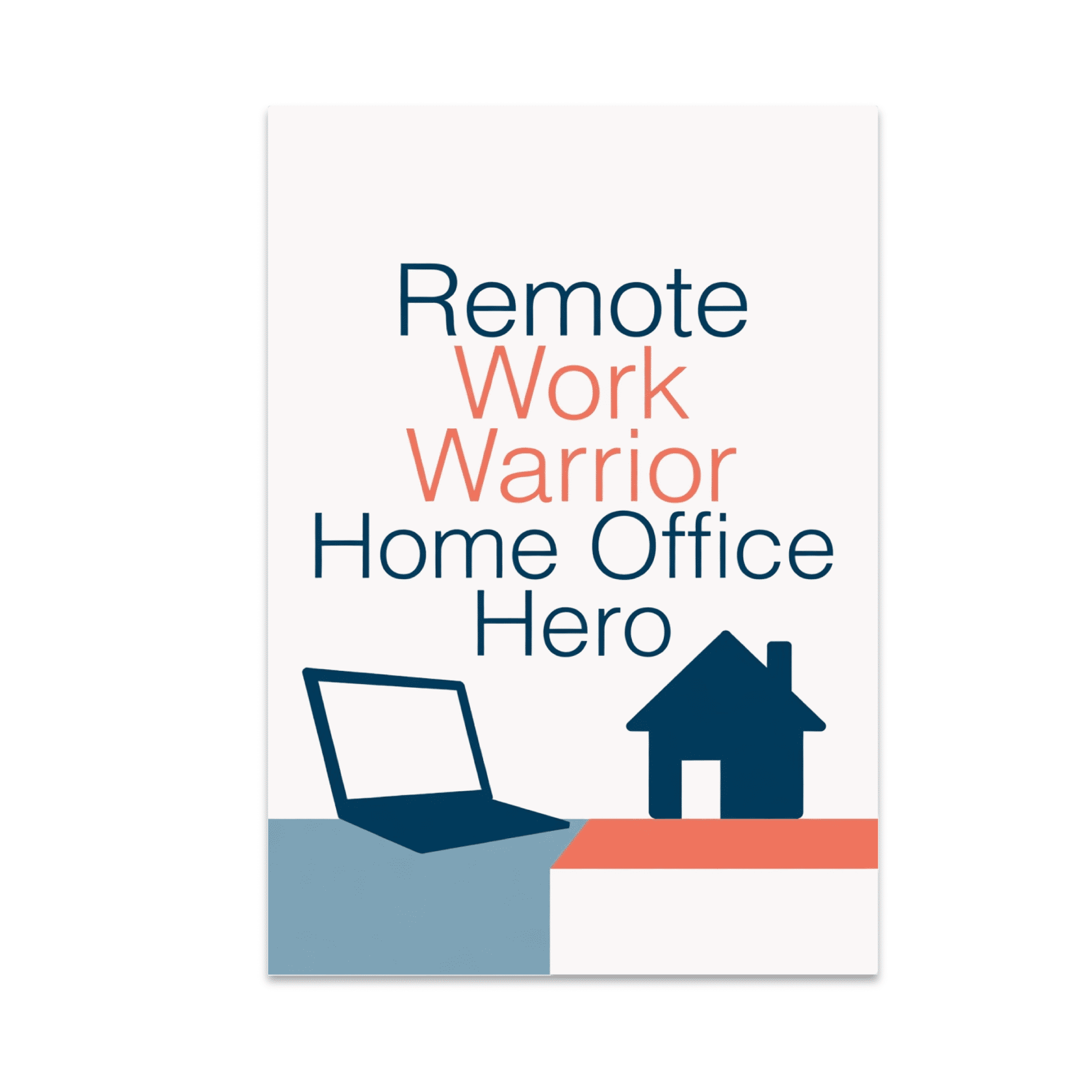 Remote Work Posters Remote Work Warrior Home Office Hero - Remote Work Professional - 13x19 ...