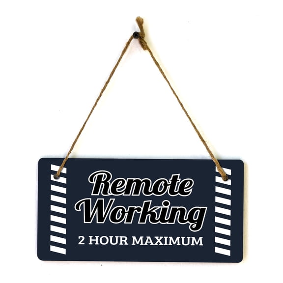 Remote Working 2 Hour Maximum 5x10 Hanging Plus Wall or Door Sign | Cafe Etiquette Signage