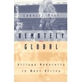 thumbnail image 1 of Remotely Global : Village Modernity in West Africa (Hardcover), 1 of 1