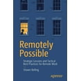thumbnail image 1 of Remotely Possible: Strategic Lessons and Tactical Best Practices for Remote Work, (Paperback), 1 of 1