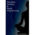 thumbnail image 1 of Remotely Sensed &amp; Rasta Programming, (Paperback), 1 of 1