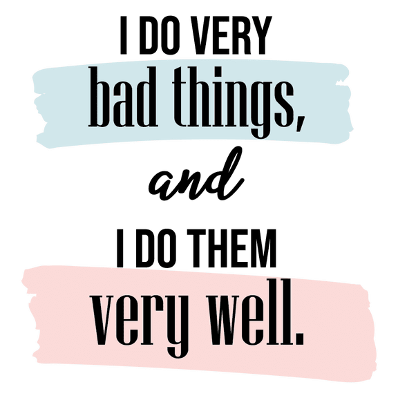 Removable Vinyl Art Kids Teens Bedroom Multicolored Paint Brush Strokes Design Adhesive Wall Decal - I Do Very Bad Things And I Do Them Very Well | 20" x 21" Home Living Room Quotes Wall Sticker
