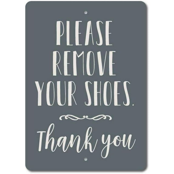 Remove Shoes Sign, Entryway Decor, Entryway Sign, Mud Room Sign, Please Take Off Shoes Sign, Back Door Decor, Quality Aluminum 8" X 12" inch Metal Sign.