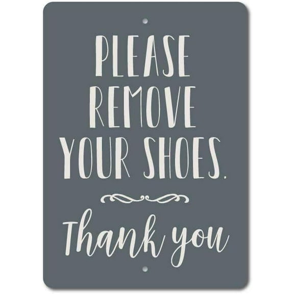 Remove Shoes Sign, Entryway Decor, Entryway Sign, Mud Room Sign, Please Take Off Shoes Sign, Back Door Decor, Quality Aluminum 8" X 12" inch Metal Sign.