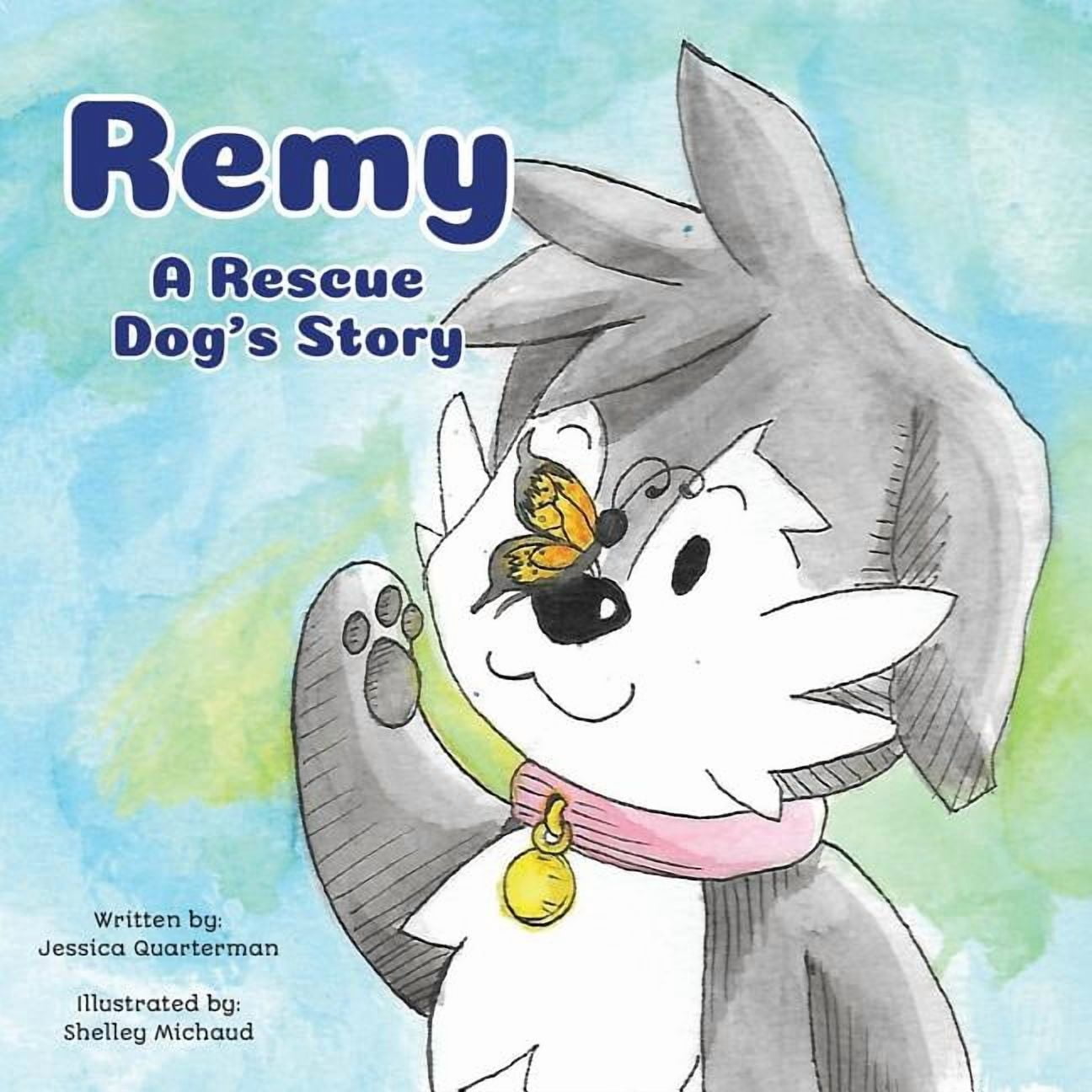 Retriver Rescue Books Rome Remy: A Rescue Dog's Story, (Paperback) - Walmart.com