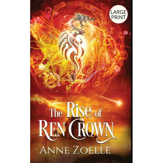 Ren Crown - Large Print Hardback The Rise of Ren Crown - Large Print Hardback, Book 3, (Hardcover)