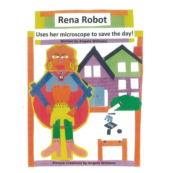 Rena Robot Uses Her Microscope to Save the Day!, (Paperback)