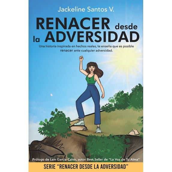 Renacer Desde La Adversidad