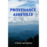 Renae Lapin Mysteries Provenance Asheville Paperback