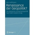 thumbnail image 1 of Renaissance Der Geopolitik?: Die Deutsche Sicherheitspolitik Nach Dem Kalten Krieg, (Paperback), 1 of 1