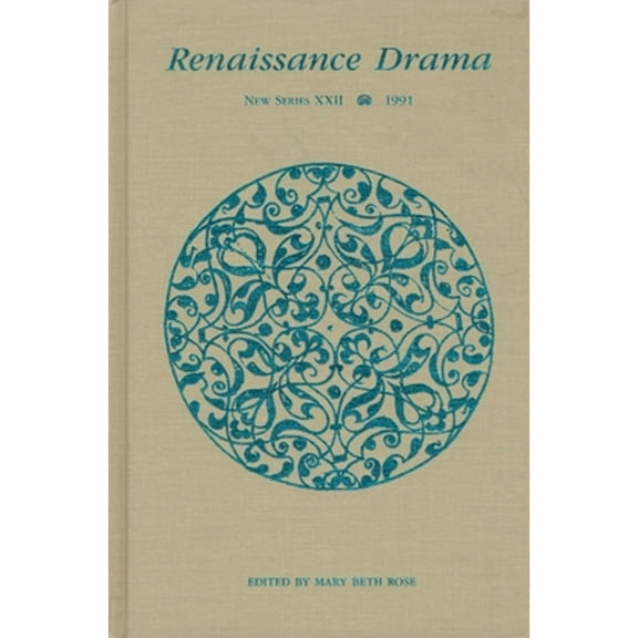 Pre-Owned Renaissance Drama 22: New Series XXII 1991 Essays on Epistemological Transformations and (Hardcover 9780810106857) by Mary Beth Rose
