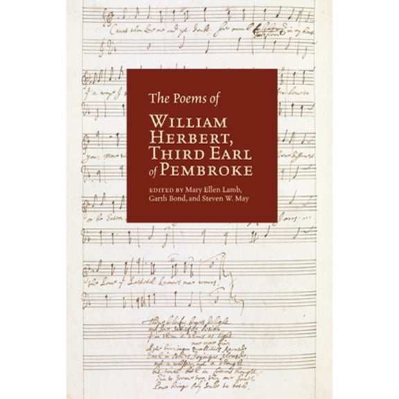 Pre-Owned Renaissance English Text Society: The Poems of William Herbert, Third Earl of Pembroke (Series #42) (Paperback)