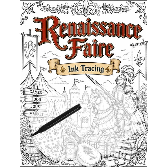 Renaissance Faire Black Marker Books Renaissance Faire Ink Tracing: Book 2 Back to the Faire, (Paperback)