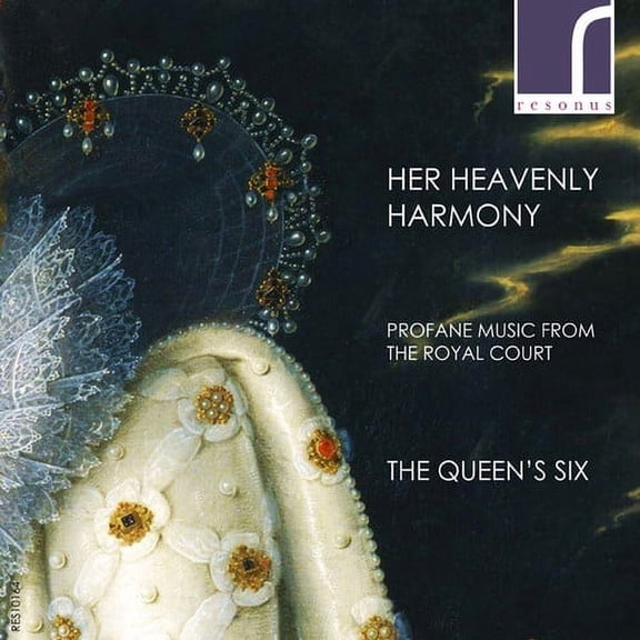 Renaissance / Queen's Six - Her Heavenly Harmony: Profane Music Royal Court - Music & Performance - CD