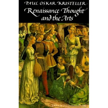 Pre-Owned Renaissance Thought and the Arts: Collected Essays (Paperback) 0691020108 9780691020105