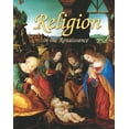 thumbnail image 1 of Religion in the Renaissance Paperback, 1 of 1