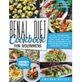 thumbnail image 1 of Renal Diet Cookbook for Beginners: The Best, Mouthwatering, Low-Sodium Recipes for Every Kidney Disease Stage. Slow Down, 1 of 1