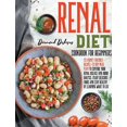 thumbnail image 1 of Renal Diet Cookbook for Beginners: 135 Kidney Friendly Recipes +35 Day Meal Plan to Control Your Renal Disease and Avoid, 1 of 1