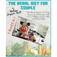 thumbnail image 1 of Renal Diet: Renal Diet for Couple : 2 BOOKS in 1: The Ultimate Guide to Heal Kidney Disease and Avoid Dialysis With 200+ Wholesome, Easy to Follow and Delicious Recipes! (Paperback), 1 of 1