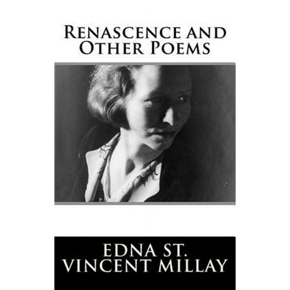 Renascence and Other Poems